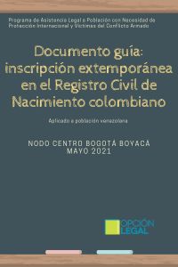 Guía de registro extemporáneo de nacionalidad - Opción Legal